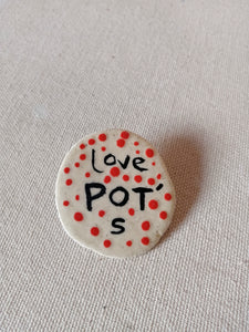 I Love Pot's / Pinches Pines By Lodo